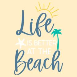 Life is better at the Beach - SUM-013 Design