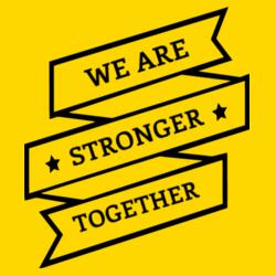 We Are Stronger Together Design
