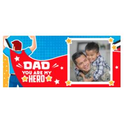 Dad you are my Hero Design