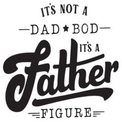 I'm not a Dad Bod, It's a Father Figure Design