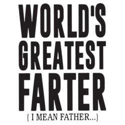World's Greatest Farter (i mean father) Design