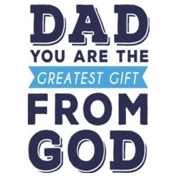 Dad, you are the greatest gift fron God Design