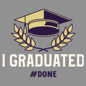 I Graduated #DONE Design