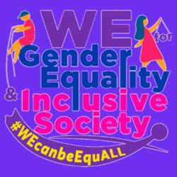 We for Gender Equality & Inclusive Society # WEcanbeEquALL - WM-001 Design