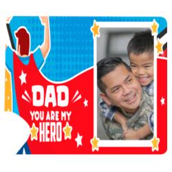 DAD, You are my HERO, Mouse Pad for DAD, Best Gift for Father's Day - DPT1 Design
