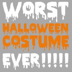 WORST Halloween Costume EVER!!!!! Halloween Shirt - HAS-002 Design