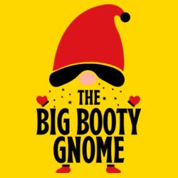 The BIG BOOTY GNOME, Christmas Gnome Adjective Design, Shirt for Christmas - CCC-03 Design