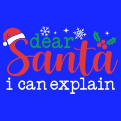 dear Santa I can explain, Dear Santa Christmas Shirt - DSI-01 Design