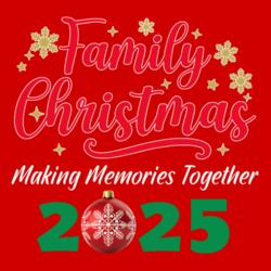 Family Christmas 2025, Making Memories Together, Christmas Family Shirt - FCT-01 Design