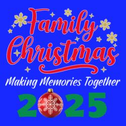 Family Christmas 2025, Making Memories Together, Christmas Family Shirt - FCT-01 Design