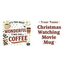 It's the most WONDERFUL time for a COFFEE, Christmas Mug Wrap with Personalized Name - CTM-03 Design