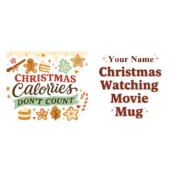 CHRISTMAS Calories Don't Count, Christmas Mug Wrap with Personalized Name - CTM-04 Design