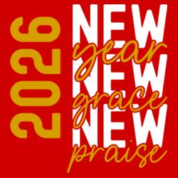 2026 New Year, New Grace, New Praise, New Year Shirt 2026 - NYD-11 Design