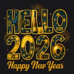HELLO 2026, Happy New Year, New Year Shirt 2026 - NYD-19 Design