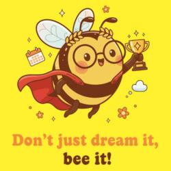 Don't just dream it, Bee it! - YBP-03 Design
