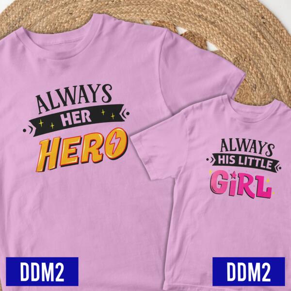 Father and Child Shirt - Always her Hero - DDM2 Thumbnail