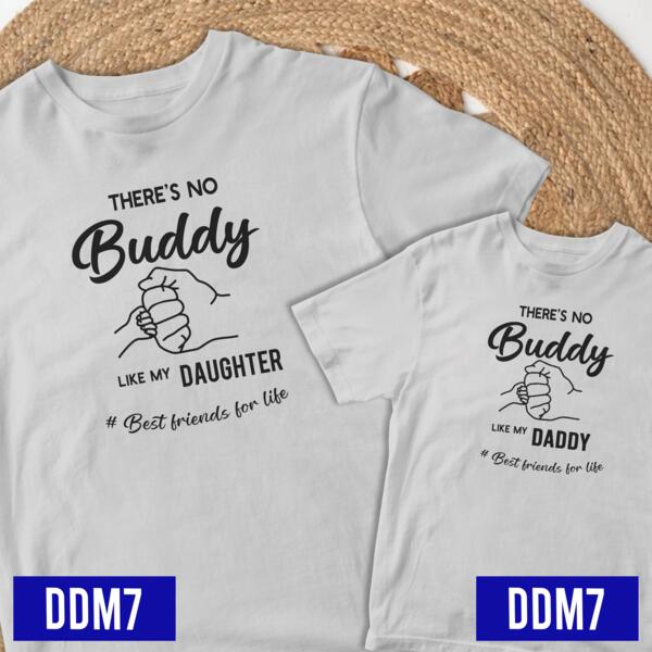 There's no Buddy like my Daughter - DDM7 Thumbnail