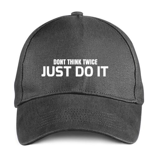 Dont Think Twice Just Do It Statement Customized Caps Thumbnail
