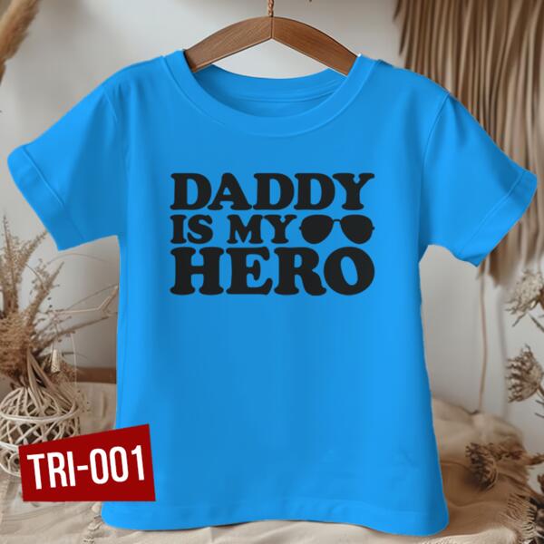 DADDY IS MY HERO - TRI-001 Thumbnail