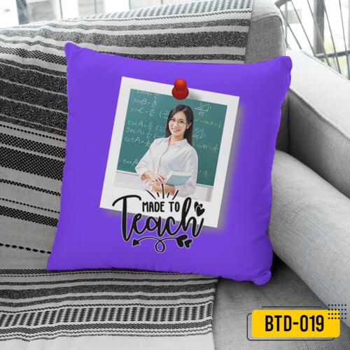 Personalized Pillow with Customizable Image, Pillow for Teacher that was Made To Teach, Happy Teacher's Day! Thumbnail