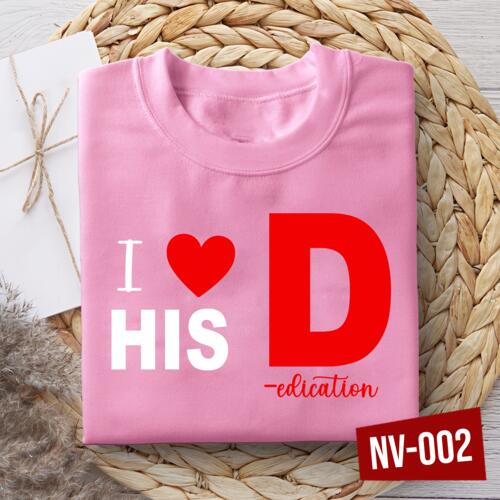 I ♥ his D edication, Naughty Valentine Shirt, Happy Valentines Day! - NV-002 Thumbnail