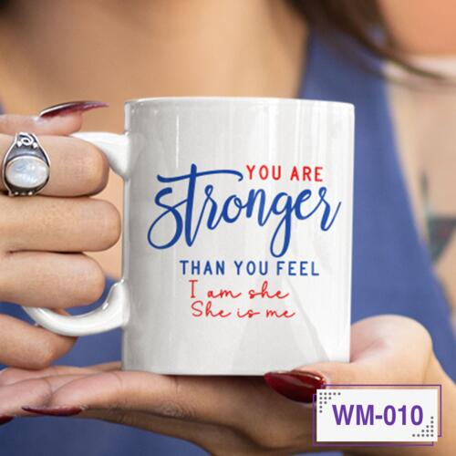 You are Stronger than you feel, I am she, She is me - WM-010 Thumbnail
