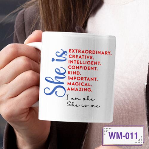 She is Extraordinary, Creative, Intelligent, Kind, Confident, Important, Amazing, Magical. I am she, She is me - WM-011 Thumbnail