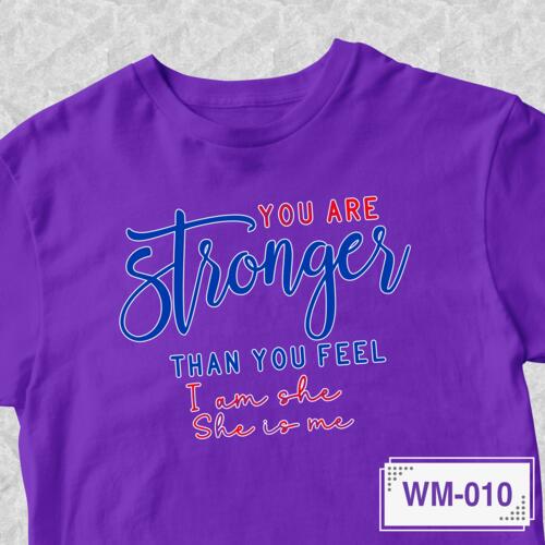 You are Stronger than you feel, I am she, She is me - WM-010 Thumbnail