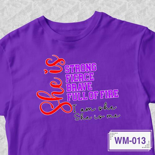 She is Strong, Fierce, Brave, Full of Fire. I am she, She is me - WM-013 Thumbnail