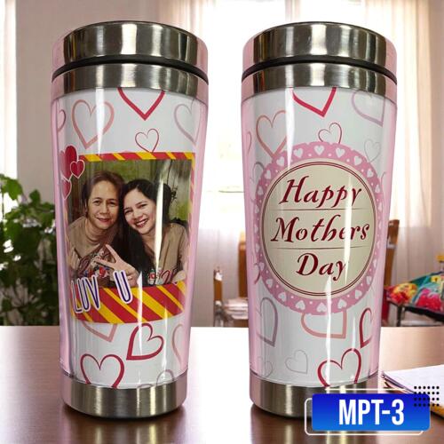 Happy Mother's Day, Perfect Gift for Mother's Day with Customizable Image, Stainless Tumbler for Mother - MPT-3 Thumbnail