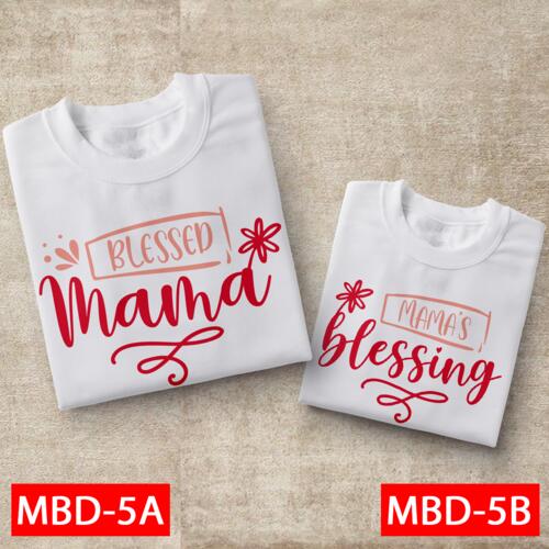 Blessed Mama & Mama's Blessing, Matchy Shirt for Mother and Child, Happy Mother's Day - MBD-5 Thumbnail