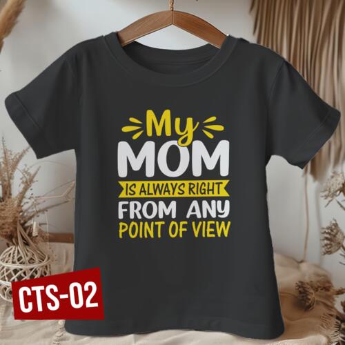 My MOM is always right from any Point of View,  Kid's Shirt for Mother's Day, Happy Mother's Day - CTS-02 Thumbnail