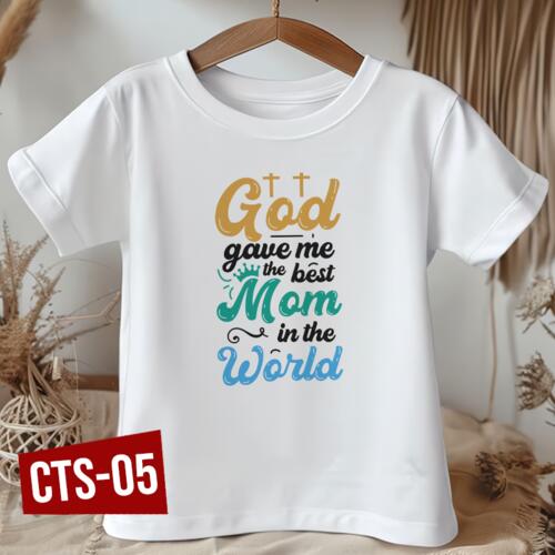 God gave me best Mom in the World,  Kid's Shirt for Mother's Day, Happy Mother's Day - CTS-05 Thumbnail