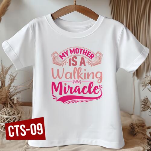 My MOTHER is a Walking Miracle,  Kid's Shirt for Mother's Day, Happy Mother's Day - CTS-09 Thumbnail