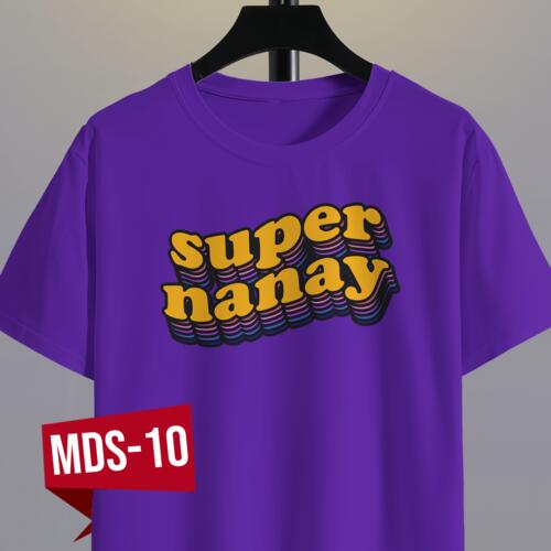 SUPER NANAY, Best Gift for Mother's Day, Shirt for Mother, Happy Mother's Day - MDS-10 Thumbnail