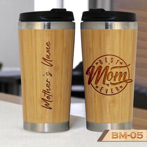 BEST Mom EVER, Perfect gift for Best Mom, Personalized Bamboo Cup with Lid, Engraving Bamboo Cup, Happy Mother's Day - BM-05 Thumbnail