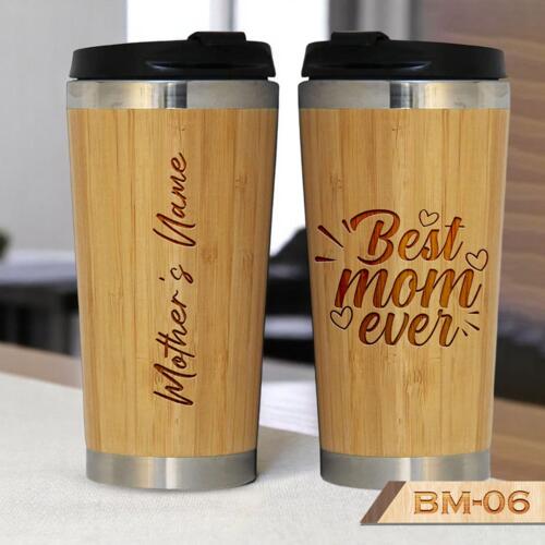 Best mom ever, Perfect gift for Best Mom, Personalized Bamboo Cup with Lid, Engraving Bamboo Cup, Happy Mother's Day - BM-06 Thumbnail