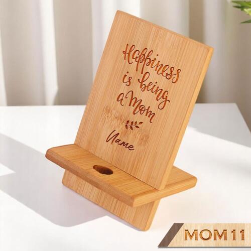 Happiness is being a mom, Phone Holder with Personalized Engraved Name, Happy Mother's Day - MOM11 Thumbnail
