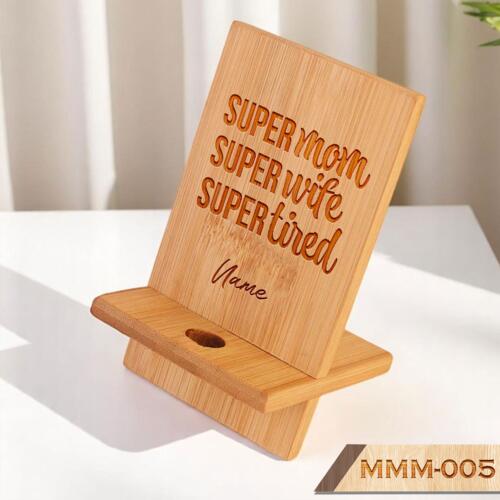 SUPER mom, wife, tired, Phone Holder with Personalized Engraved Name, Happy Mother's Day - MMM-005 Thumbnail