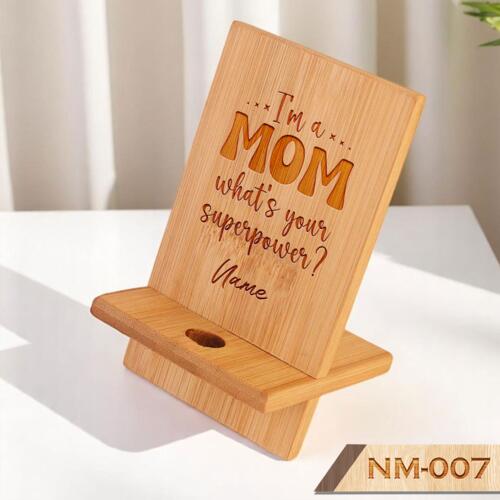 I'm a MOM, what's your superpower?, Phone Holder with Personalized Engraved Name, Happy Mother's Day - NM-007 Thumbnail