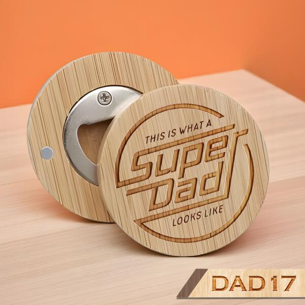 This is what a SUPER DAD looks like, Engraving Round Bamboo Bottle Opener for Super DAD, Best Gift for Father's Day - DAD17 Thumbnail