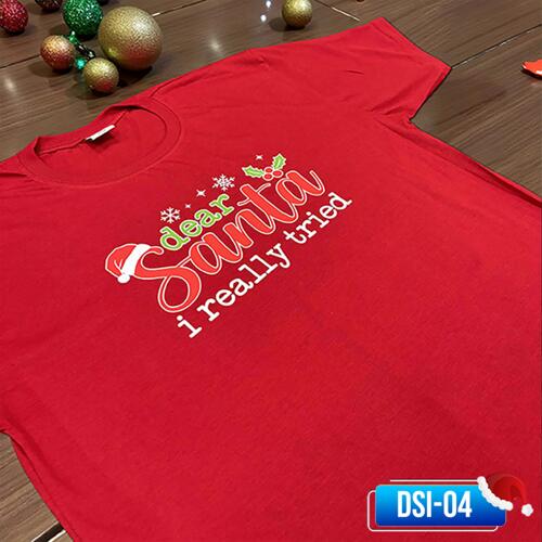 dear Santa, I really tried, Dear Santa Christmas Shirt - DSI-04 Thumbnail