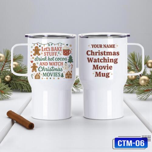 Let's BAKE STUFF, drink hot cocoa AND WATCH Christmas MOVIES, Christmas Mug Wrap with Personalized Name - CTM-06 Thumbnail