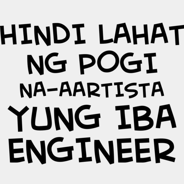 Hindi Lahat ng Pogi - (Nag-Aartista Yung Iba Engineer) - HL2 Thumbnail