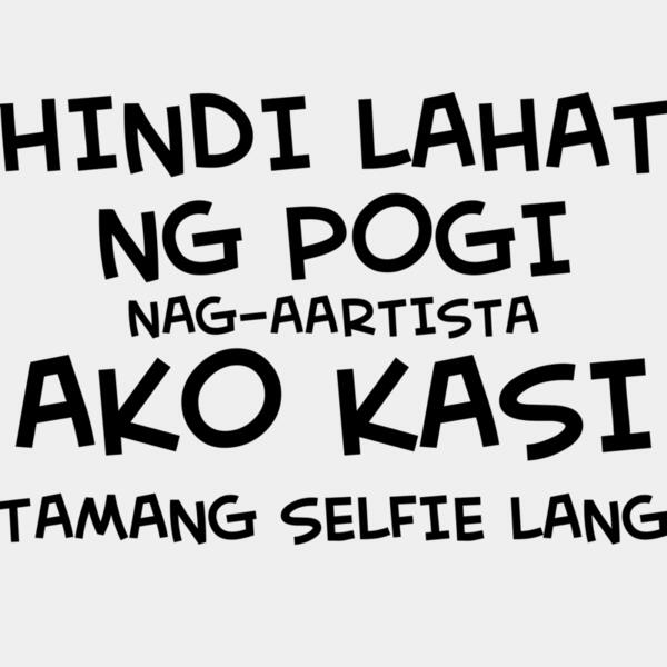 Hindi Lahat ng Pogi - (Nag-Aartista Ako Kasi Tamang Selfie Lang) - HL7 Thumbnail
