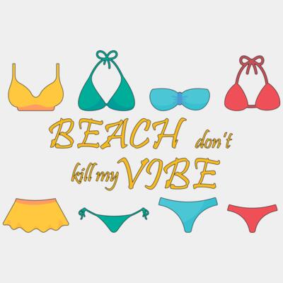 BEACH don't kill my VIBE, Summer, Travel, Beach - D041-25 Thumbnail